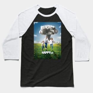 Happyish Baseball T-Shirt